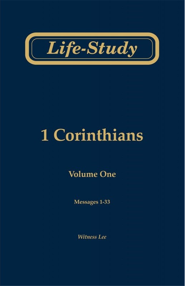 Life-Study of 1 Corinthians, volume 1 (messages 1-33), 2ed