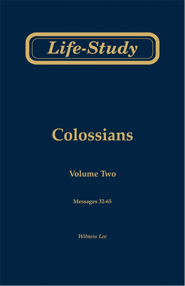 Life-Study of Colossians, volume 2 (messages 32-65), 2ed