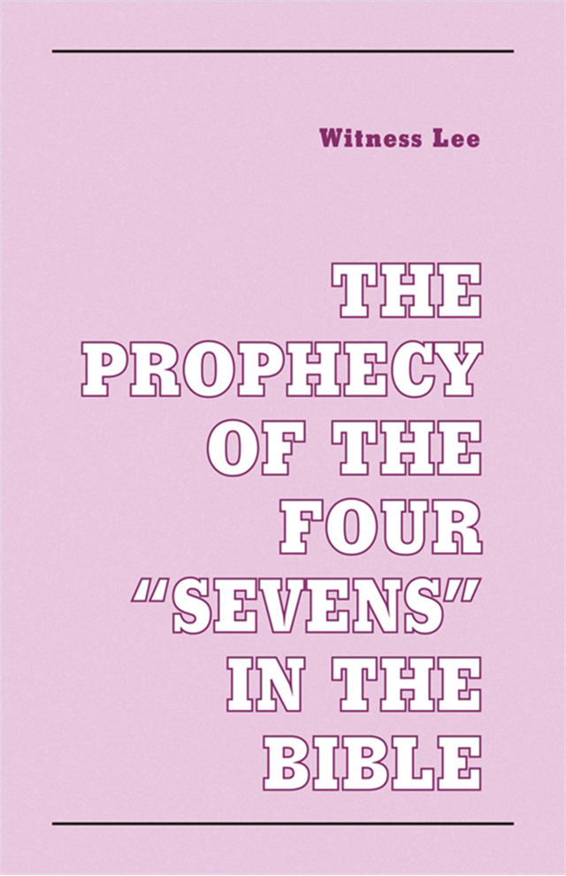 Prophecy of the Four “Sevens” in the Bible, The