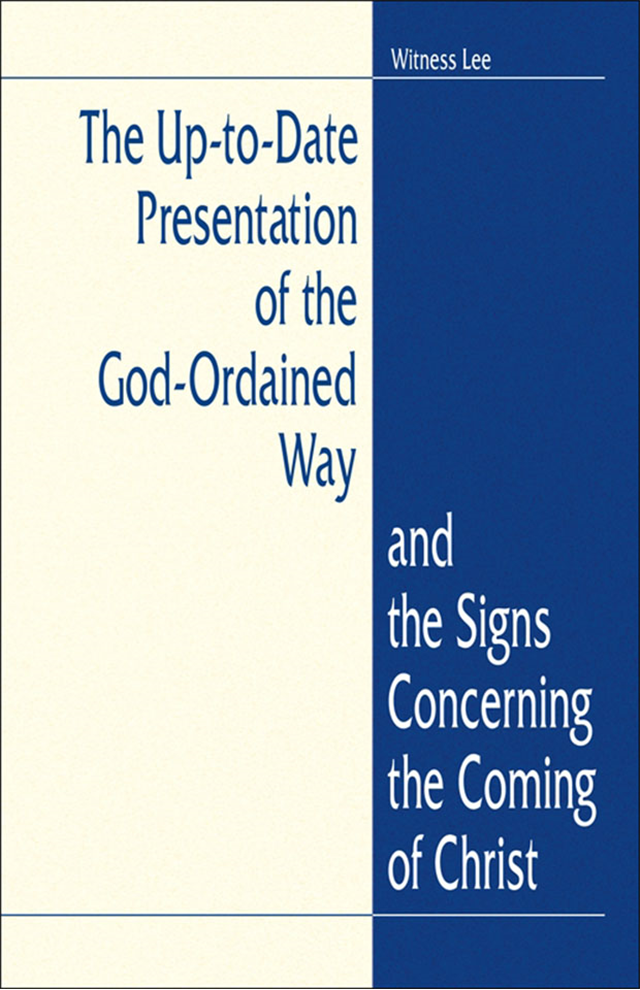 Up-to-Date Presentation of the God-Ordained Way and the Signs Concerning the Coming of Christ, The